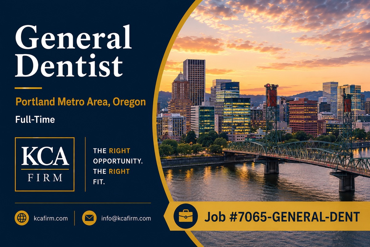 Confidential full-time General Dentist opportunity in the Portland Metro Area, Oregon, with KCA Firm branding and a sunset view of the Portland skyline, river and bridge.