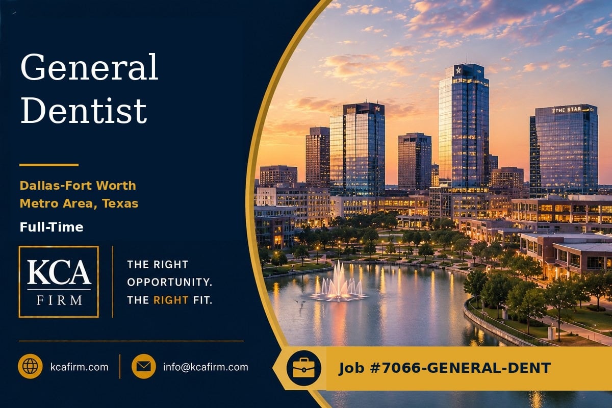 Full-time General Dentist opportunity in the Dallas-Fort Worth Metro Area, Texas, with KCA Firm branding and a modern North Texas skyline at sunset.