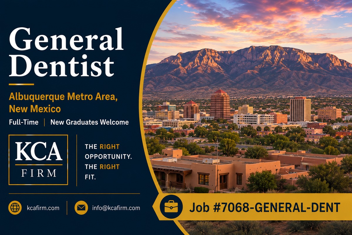 Full-time General Dentist opportunity in the Albuquerque Metro Area, New Mexico, with KCA Firm branding and an Albuquerque skyline beneath the Sandia Mountains at sunset.