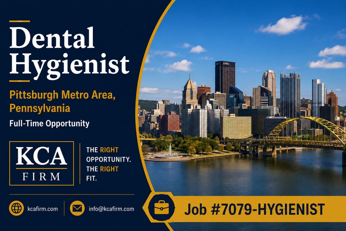 Full-time Dental Hygienist opportunity in the Pittsburgh Metro Area, Pennsylvania, with KCA Firm branding and a Pittsburgh skyline and riverfront scene.